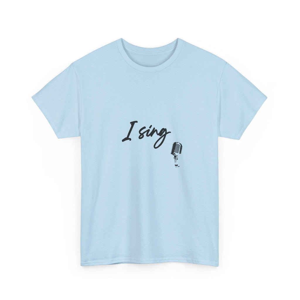 I Sing Tee
