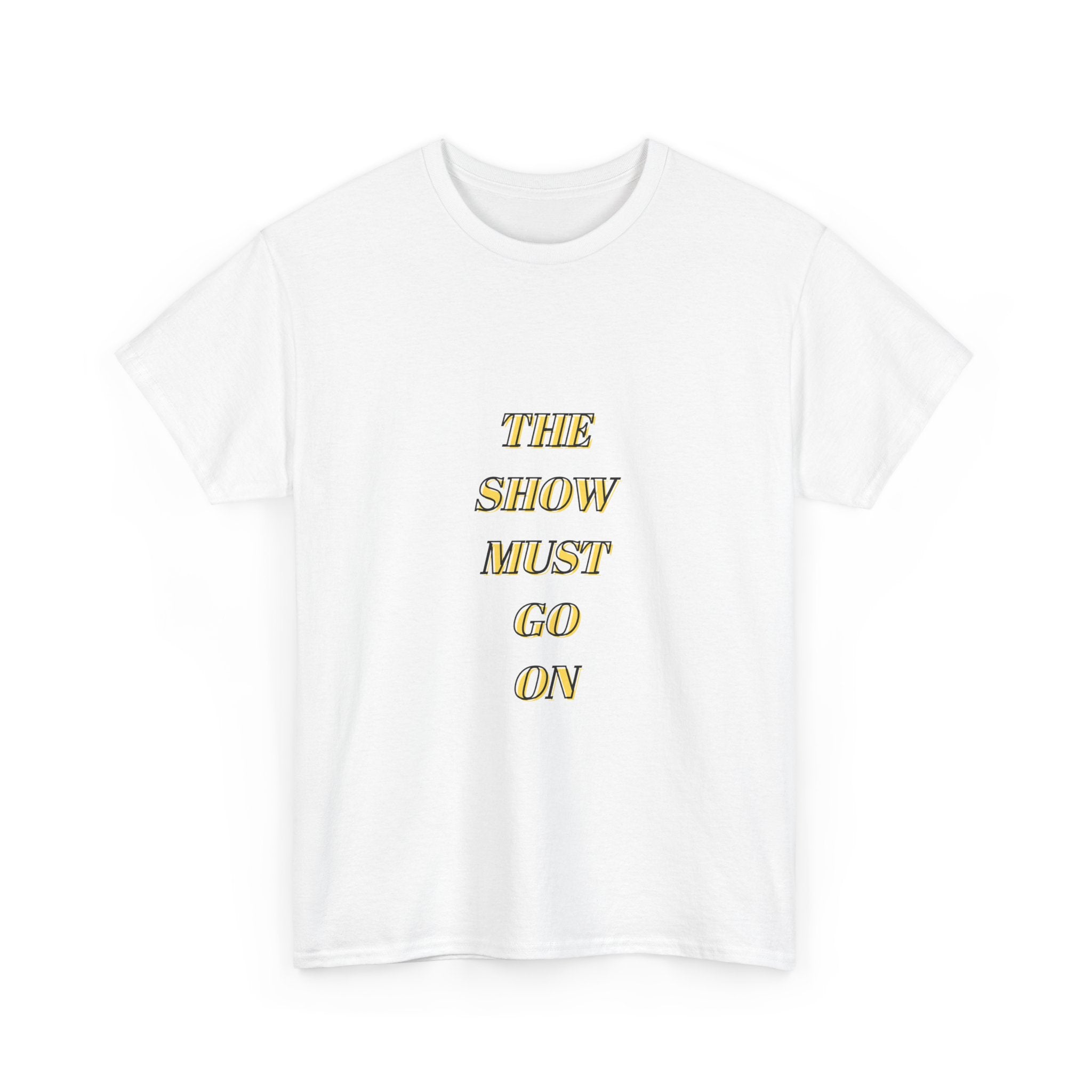 Show Must Go On Tee